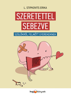 cover image of Szeretettel sebezve